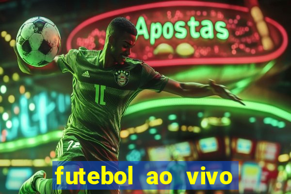 futebol ao vivo futebol muleke